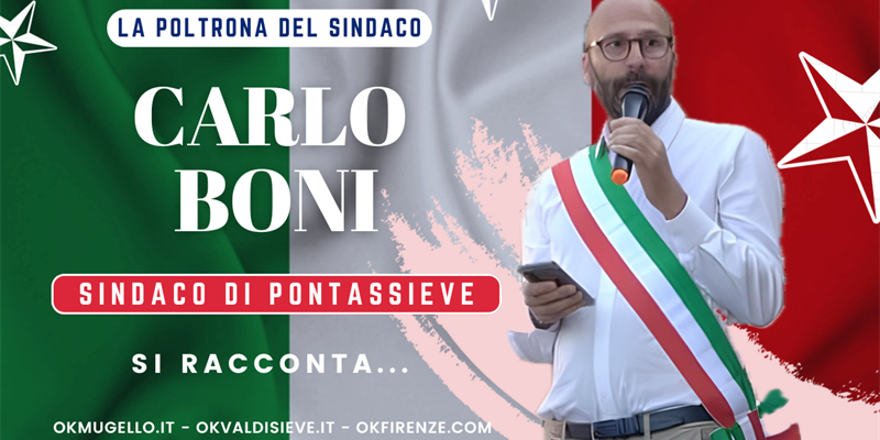 Carlo Boni Sindaco di Pontassieve: la sfida di amministrare dopo un decennio di governo del centrosinistra