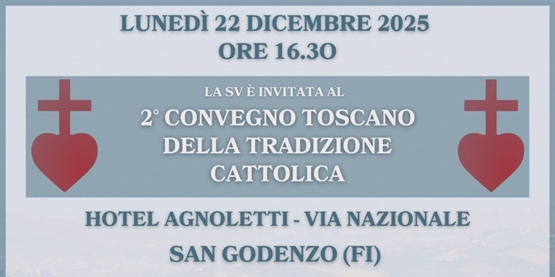 Secondo convegno Toscano della tradizione cattolica a San Godenzo
