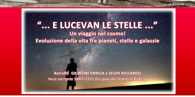 Dicomano ospita la conferenza “... e lucevan le stelle ...” sul cosmo e l’evoluzione della vita