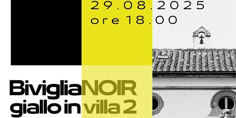 Bivigliano Noir: il 29 agosto autori e gialli protagonisti a Villa di Bivigliano