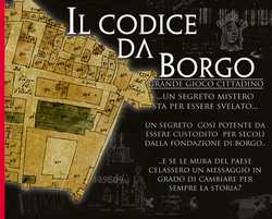 'Il codice da Borgo....'. Un segreto sarà svelato il 2 giugno nel grande gioco cittadino. Info...