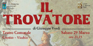 Il Trovatore di Giuseppe Verdi al Giotto di Vicchio.