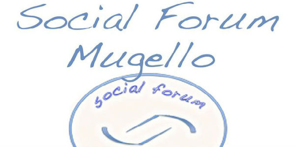 Cos'è il Social Forum Mugello? Alcune precisazioni