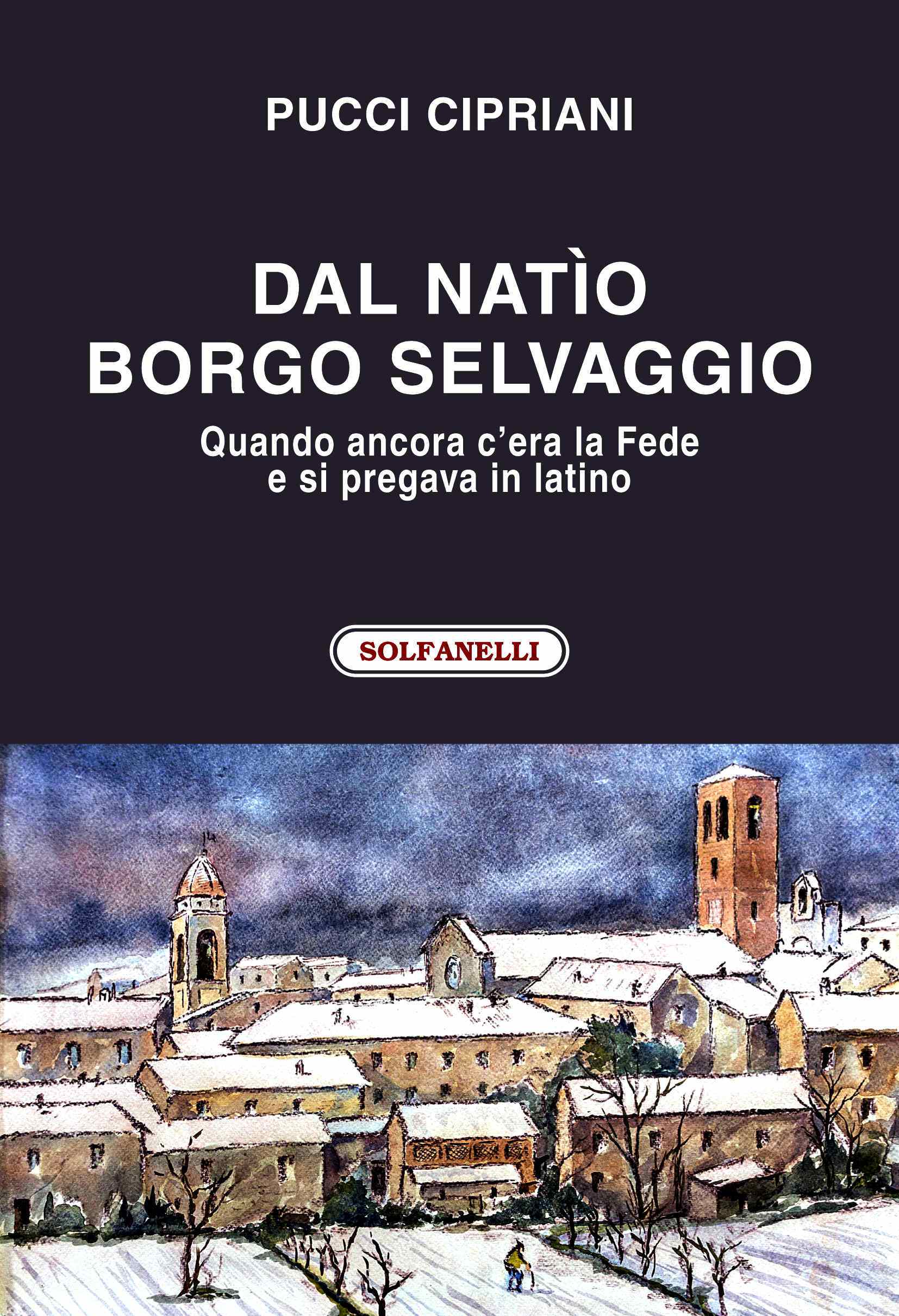 Dal natio Borgo selvaggio  presentazione a Firenze. Tutte le info