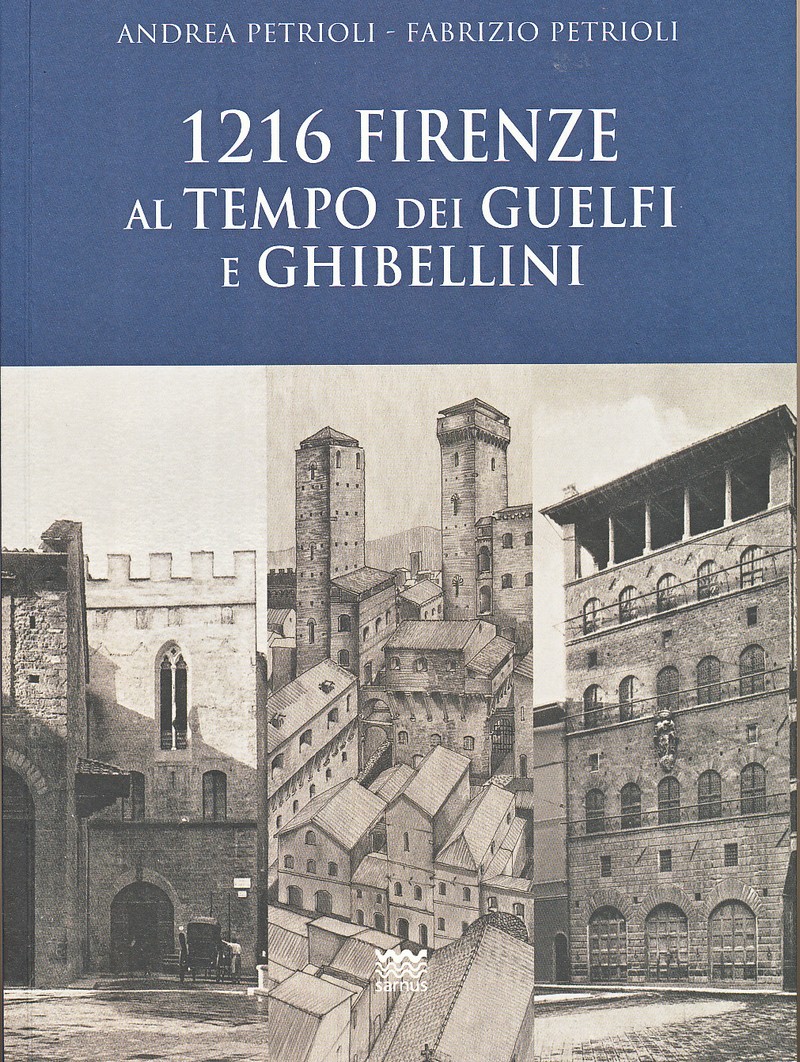 Libri in redazione. 1216, Firenze al tempo dei Guelfi e Ghibellini