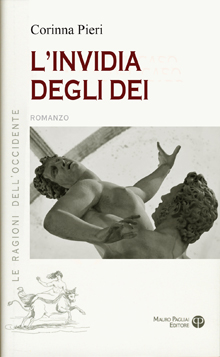 Libri in redazione. 'L'invidia degli Dei', la violenza sulle donne di Corinna Pieri